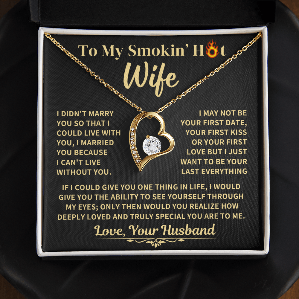 Smokin' Hot Wife Gift, "Forever Love Necklace" Jewelry