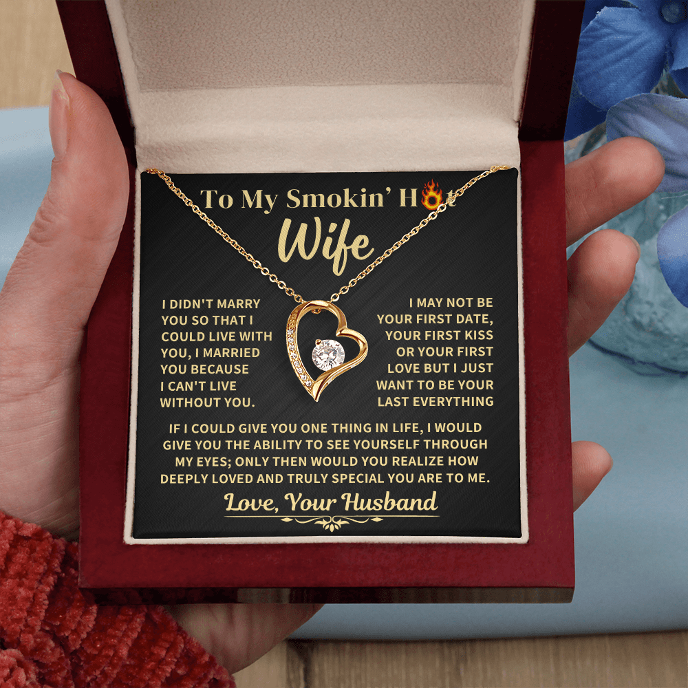 Smokin' Hot Wife Gift, "Forever Love Necklace" Jewelry