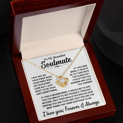 Beautiful Soulmate Gift, "My Last Everything" Jewelry