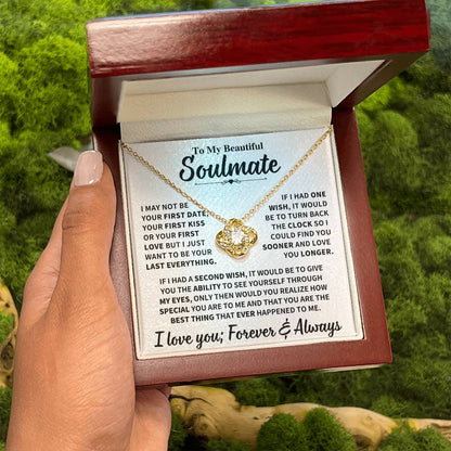 Beautiful Soulmate Gift, "My Last Everything" Jewelry