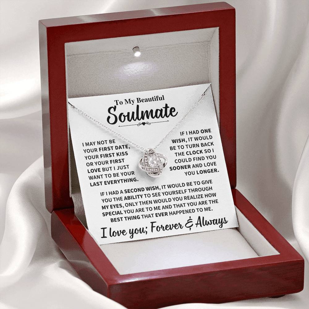 Beautiful Soulmate Gift, "My Last Everything", Knot Necklace Jewelry