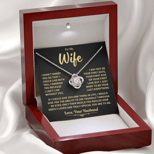 To My Wife Gift, "Can't Live Without You" Knot Necklace Jewelry