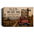 Personalized You & Me We Got This Canvas – Custom Couple Farmhouse Truck Anniversary Wall Art Prints