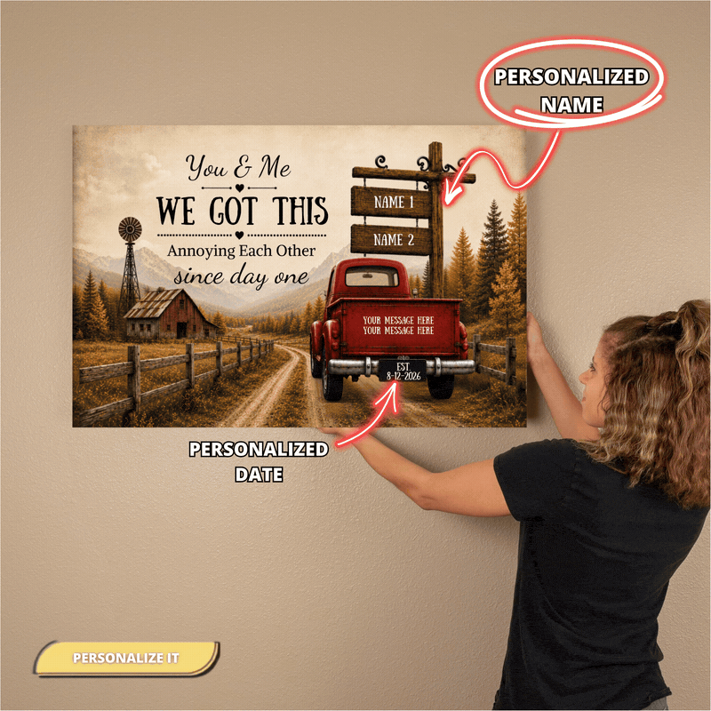 Personalized Couple Truck Canvas | You & Me We Got This Wall Art| Anniversary Gift for Couple Wall Art