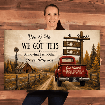 Personalized Couple Truck Canvas | You & Me We Got This Wall Art | Anniversary Gift for Couples Wall Art