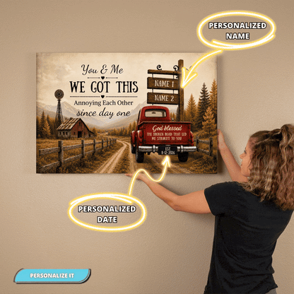 Personalized Couple Truck Canvas | You & Me We Got This Wall Art | Anniversary Gift for Couples Wall Art